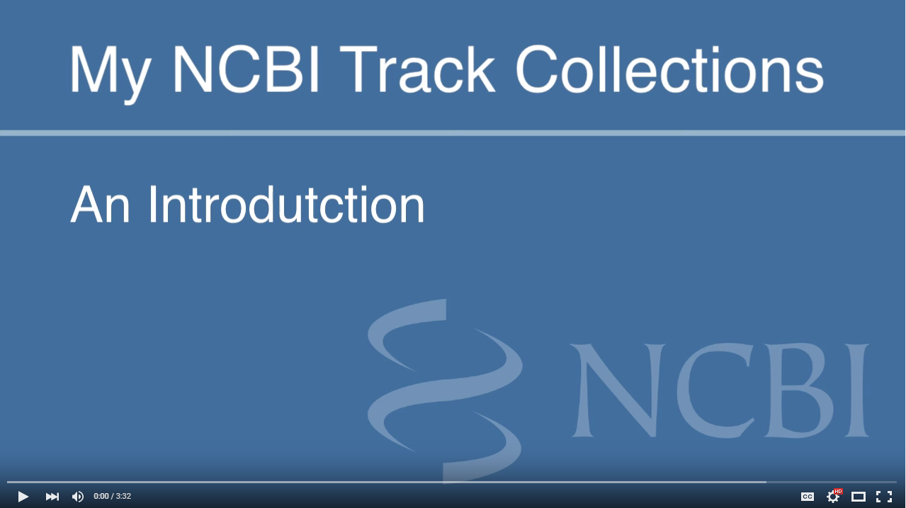 My NCBI Track Collections Introduction