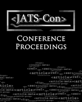 Cover of Journal Article Tag Suite Conference (JATS-Con) Proceedings 2022