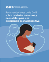 Cover of Recomendaciones de la OMS sobre cuidados maternos y neonatales para una experiencia posnatal positiva