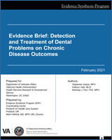 Cover of Evidence Brief: Detection and Treatment of Dental Problems on Chronic Disease Outcomes