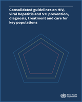 Cover of Consolidated guidelines on HIV, viral hepatitis and STI prevention, diagnosis, treatment and care for key populations