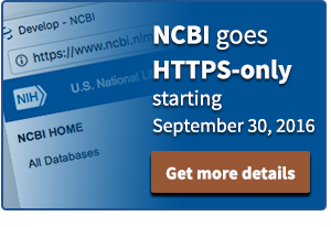 NCBI moves to HTTPS-only September 30, 2016, click for more information